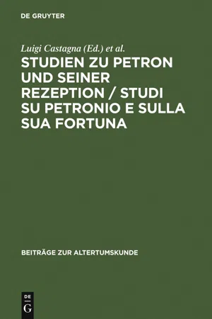 Studien zu Petron und seiner Rezeption / Studi su Petronio e sulla sua fortuna