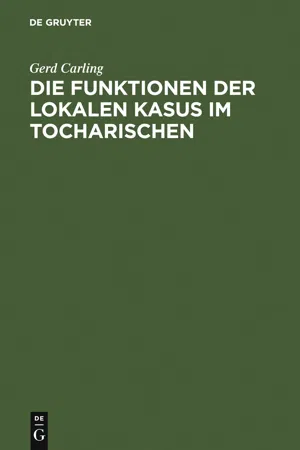 Die Funktionen der lokalen Kasus im Tocharischen