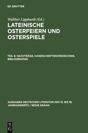 Nachträge. Handschriftenverzeichnis. Bibliographie