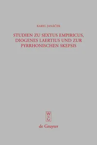 Studien zu Sextus Empiricus, Diogenes Laertius und zur pyrrhonischen Skepsis_cover