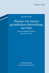 Thomas von Aquins gründlichere Behandlung der Übel_cover