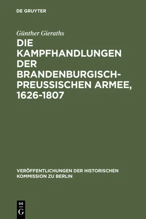 Die Kampfhandlungen der Brandenburgisch-Preussischen Armee, 1626-1807