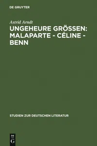 Ungeheure Größen: Malaparte - Céline - Benn_cover