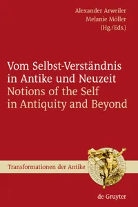 Vom Selbst-Verständnis in Antike und Neuzeit / Notions of the Self in Antiquity and Beyond_cover