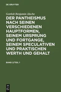 Gottlob Benjamin Jäsche: Der Pantheismus nach seinen verschiedenen Hauptformen, seinem Ursprung und Fortgange, seinem speculativen und praktischen Werth und Gehalt. Band 2_cover