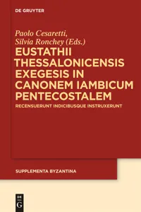 Eustathii Thessalonicensis exegesis in canonem iambicum pentecostalem_cover