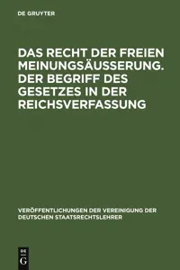 Das Recht der freien Meinungsäußerung. Der Begriff des Gesetzes in der Reichsverfassung_cover