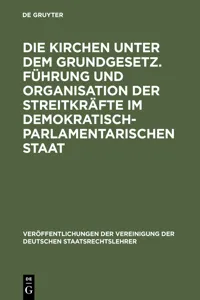 Die Kirchen unter dem Grundgesetz. Führung und Organisation der Streitkräfte im demokratisch-parlamentarischen Staat_cover