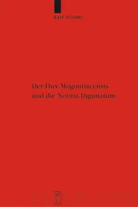 Der Dux Mogontiacensis und die Notitia Dignitatum_cover