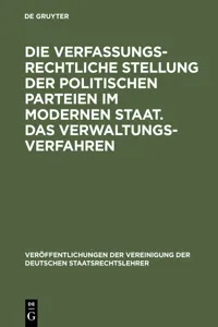 Die verfassungsrechtliche Stellung der politischen Parteien im modernen Staat. Das Verwaltungsverfahren_cover