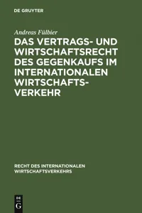 Das Vertrags- und Wirtschaftsrecht des Gegenkaufs im internationalen Wirtschaftsverkehr_cover