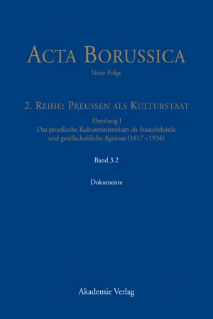 Kulturstaat und Bürgergesellschaft im Spiegel der Tätigkeit des preußischen Kultusministeriums – Dokumente