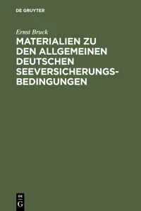 Ernst Bruck: Materialien zu den Allgemeinen Deutschen Seeversicherungs-Bedingungen. Band 1_cover