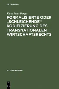 Formalisierte oder "schleichende" Kodifizierung des transnationalen Wirtschaftsrechts_cover