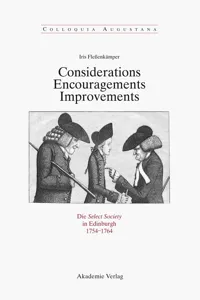 Considerations - Encouragements - Improvements. Die Select Society in Edinburgh 1754-1764_cover