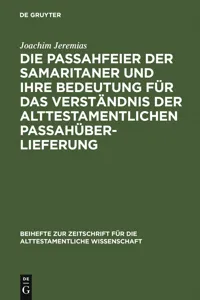 Die Passahfeier der Samaritaner und ihre Bedeutung für das Verständnis der alttestamentlichen Passahüberlieferung_cover