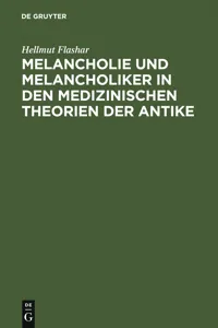 Melancholie und Melancholiker in den medizinischen Theorien der Antike_cover