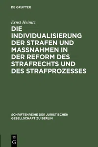 Die Individualisierung der Strafen und Maßnahmen in der Reform des Strafrechts und des Strafprozesses_cover