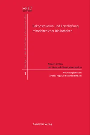 Rekonstruktion und Erschließung mittelalterlicher Bibliotheken