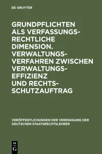 Grundpflichten als verfassungsrechtliche Dimension. Verwaltungsverfahren zwischen Verwaltungseffizienz und Rechtsschutzauftrag_cover