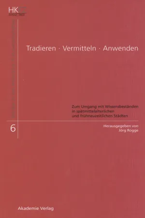 Tradieren - Vermitteln - Anwenden