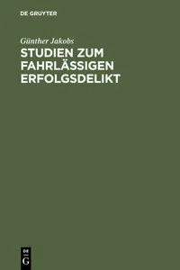 Studien zum fahrlässigen Erfolgsdelikt_cover