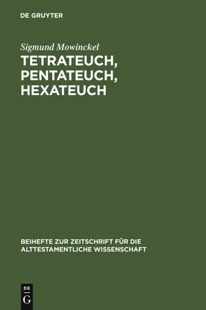 Tetrateuch, Pentateuch, Hexateuch