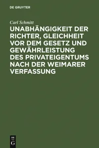 Unabhängigkeit der Richter, Gleichheit vor dem Gesetz und Gewährleistung des Privateigentums nach der Weimarer Verfassung_cover