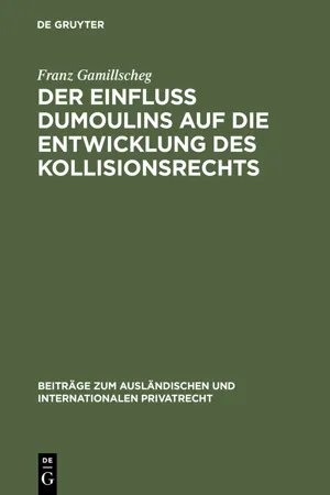 Der Einfluß Dumoulins auf die Entwicklung des Kollisionsrechts