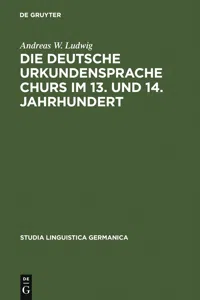 Die deutsche Urkundensprache Churs im 13. und 14. Jahrhundert_cover