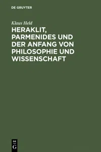 Heraklit, Parmenides und der Anfang von Philosophie und Wissenschaft_cover