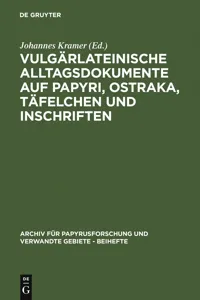 Vulgärlateinische Alltagsdokumente auf Papyri, Ostraka, Täfelchen und Inschriften_cover