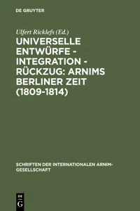 Universelle Entwürfe - Integration - Rückzug: Arnims Berliner Zeit_cover