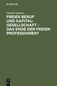 Freier Beruf und Kapitalgesellschaft - das Ende der freien Professionen?_cover