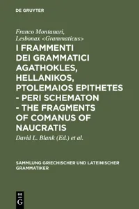 I frammenti dei grammatici Agathokles, Hellanikos, Ptolemaios Epithetes - Peri schematon - The Fragments of Comanus of Naucratis_cover