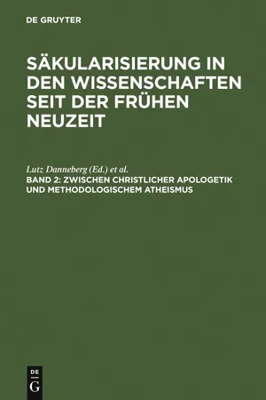 Zwischen christlicher Apologetik und methodologischem Atheismus