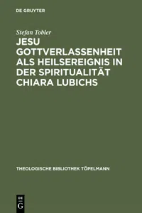 Jesu Gottverlassenheit als Heilsereignis in der Spiritualität Chiara Lubichs_cover