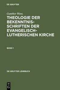 Gunther Wenz: Theologie der Bekenntnisschriften der evangelisch-lutherischen Kirche. Band 1_cover