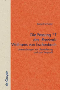 Die Fassung *T des 'Parzival' Wolframs von Eschenbach_cover