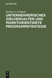 Unternehmerisches Zielverhalten und marktorientierte Programmstrategie_cover