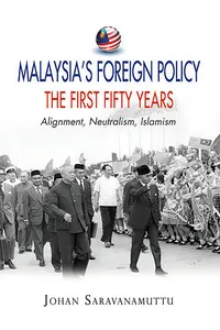 Malaysia's Foreign Policy, the First Fifty Years_cover