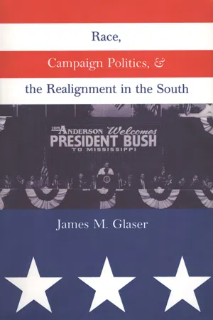 Race, Campaign Politics, and the Realignment in the South