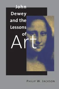 John Dewey and the Lessons of Art_cover