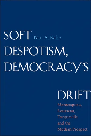 Soft Despotism, Democracy's Drift