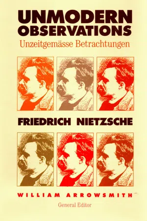 Unmodern Observations (Unzeitgemässe Betrachtungen)