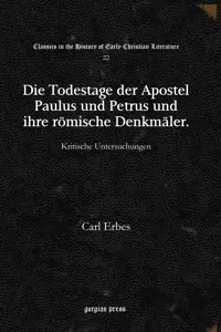 Die Todestage der Apostel Paulus und Petrus und ihre römische Denkmäler_cover