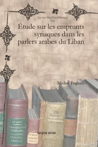 Étude sur les emprunts syriaques dans les parlers arabes du Liban_cover