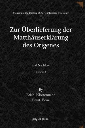 Zur Überlieferung der Matthäuserklärung des Origenes