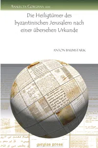 Die Heiligtümer des byzantinischen Jerusalem nach einer übersehen Urkunde_cover