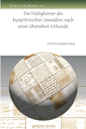 Die Heiligtümer des byzantinischen Jerusalem nach einer übersehen Urkunde